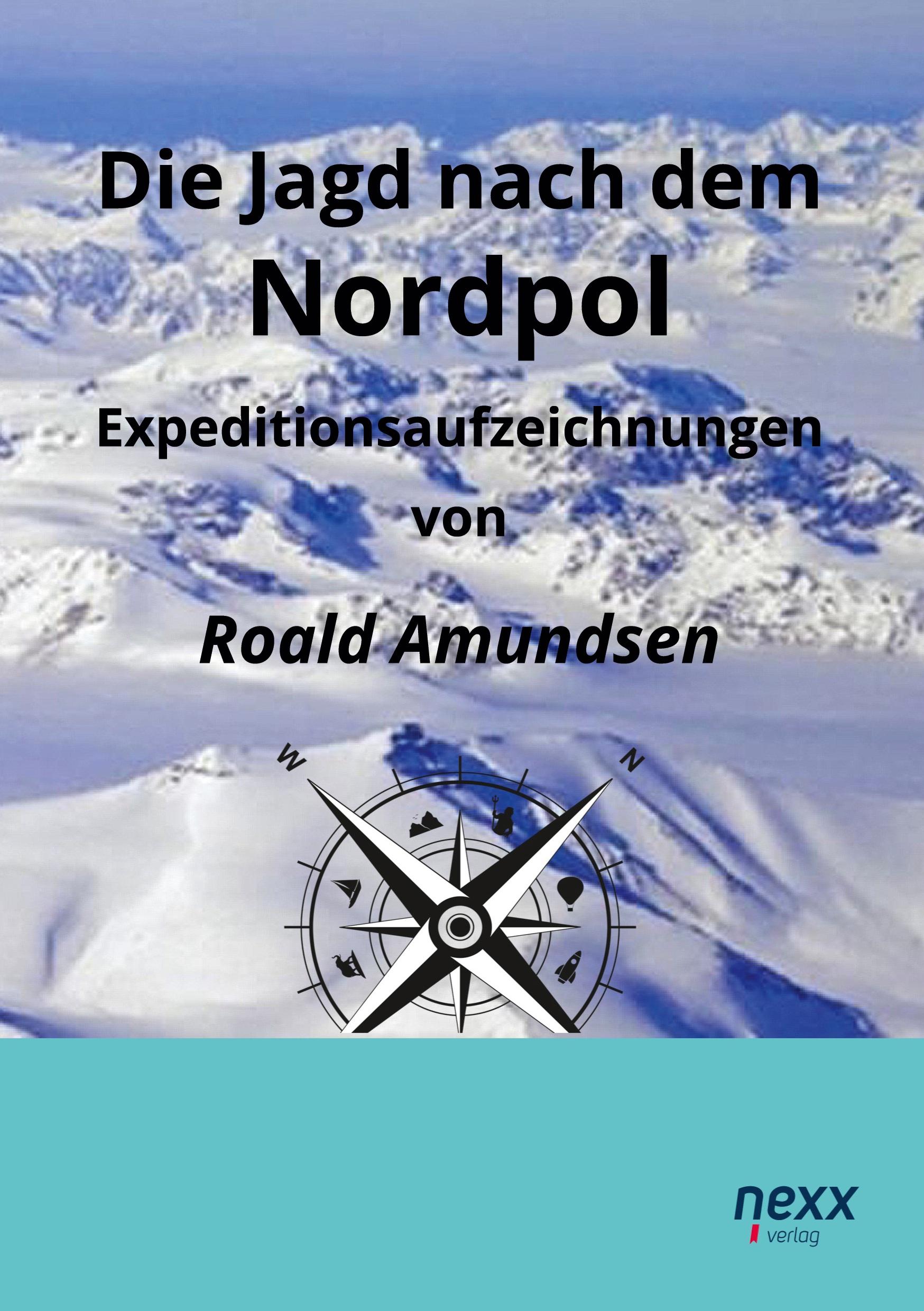Vorderes Coverbild Die Jagd nach dem Nordpol