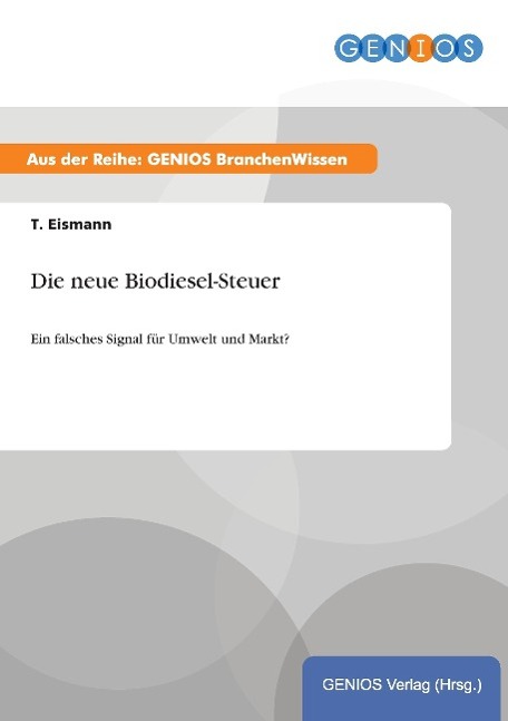 Vorderes Coverbild Die neue Biodiesel-Steuer