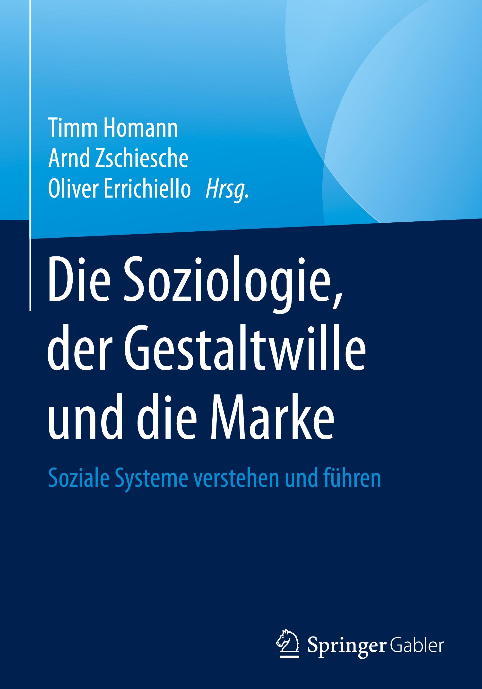 Vorderes Coverbild Die Soziologie, der Gestaltwille und die Marke