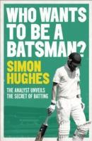 Vorderes Coverbild Who Wants to be a Batsman?