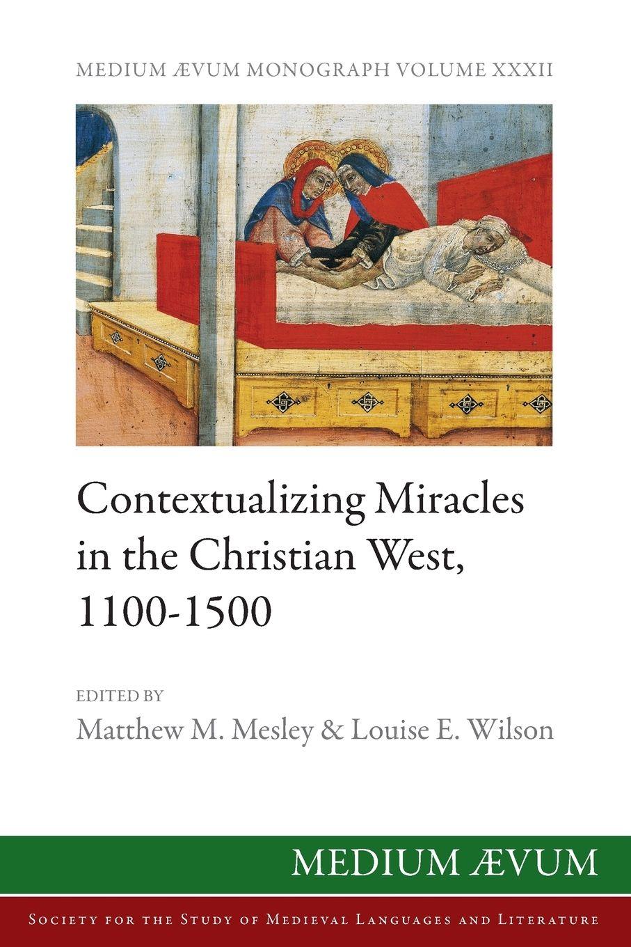 Vorderes Coverbild Contextualizing Miracles in the Christian West, 1100-1500