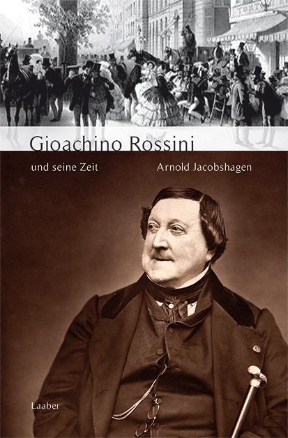 Vorderes Coverbild Gioachino Rossini und seine Zeit