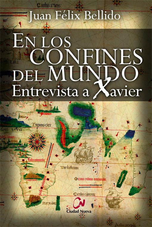 Vorderes Coverbild En los confines del mundo : entrevista a Xavier