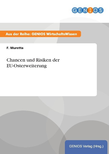 Vorderes Coverbild Chancen und Risiken der EU-Osterweiterung