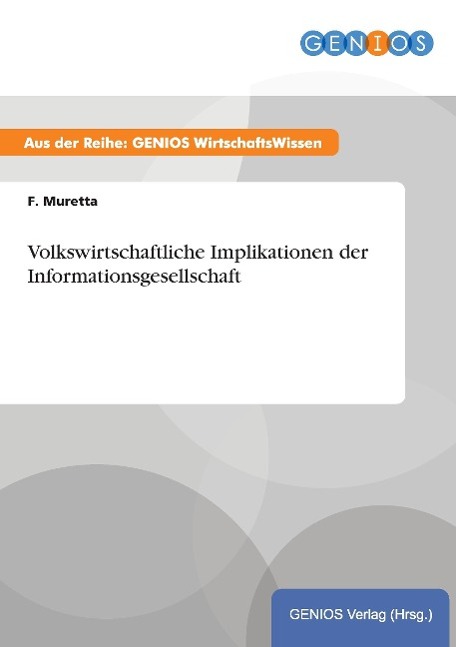 Vorderes Coverbild Volkswirtschaftliche Implikationen der Informationsgesellschaft