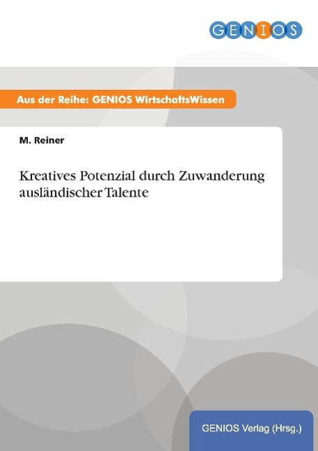 Vorderes Coverbild Kreatives Potenzial durch Zuwanderung ausländischer Talente