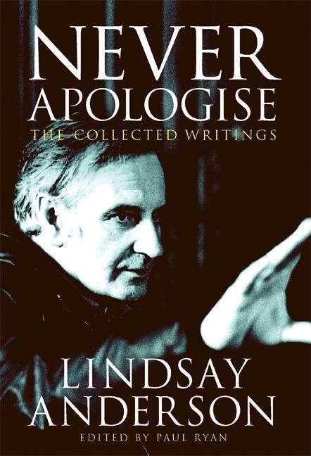 Vorderes Coverbild Never Apologise: The Collected Writings
