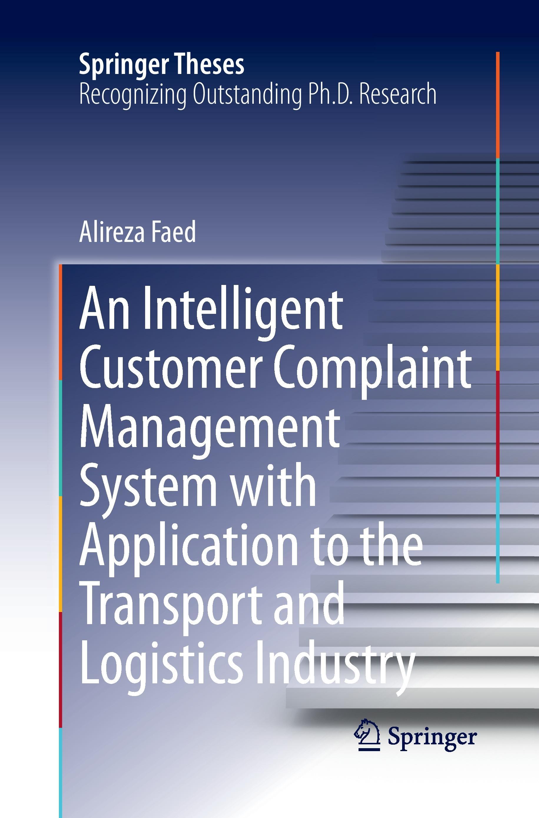 Vorderes Coverbild An Intelligent Customer Complaint Management System with Application to the Transport and Logistics Industry