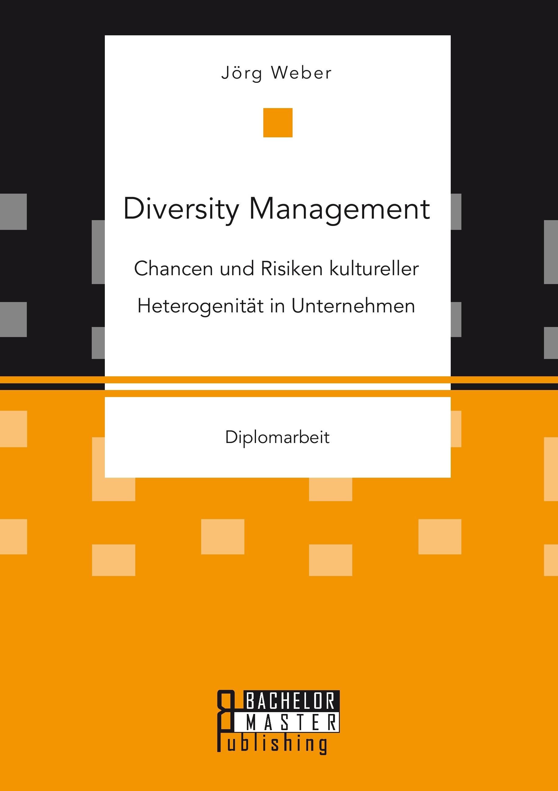 Vorderes Coverbild Diversity Management: Chancen und Risiken kultureller Heterogenität in Unternehmen