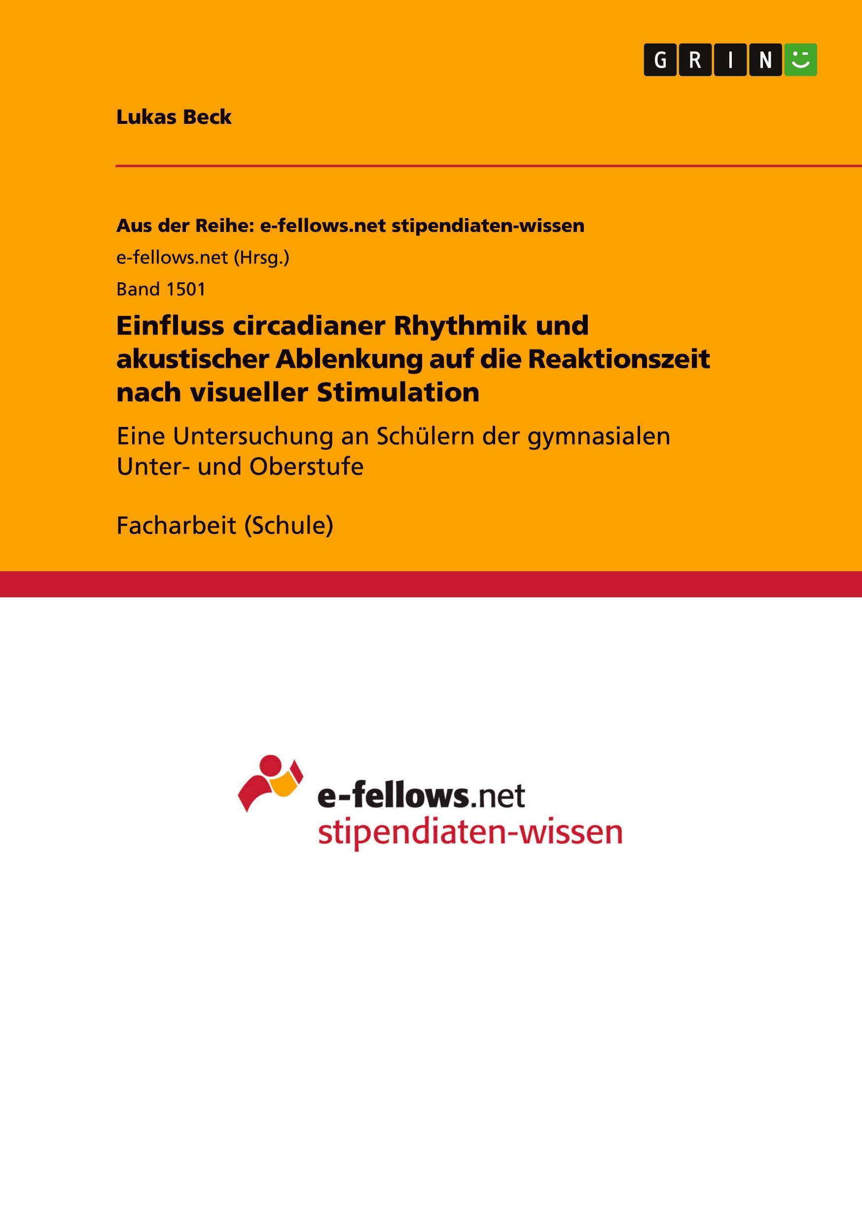Vorderes Coverbild Einfluss circadianer Rhythmik und akustischer Ablenkung auf die Reaktionszeit nach visueller Stimulation