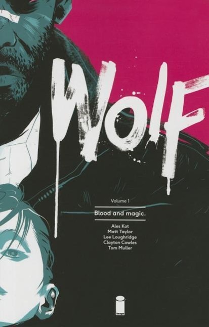 Vorderes Coverbild Wolf Volume 1: Blood and Magic