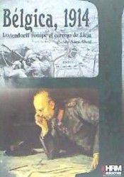 Vorderes Coverbild Bélgica, 1914 : Ludendorf rompe el cerrojo de Lieja