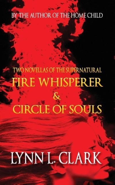 Vorderes Coverbild Fire Whisperer & Circle of Souls