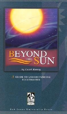 Vorderes Coverbild Beyond the Sun: A Guide to Understanding Ecclesiastes