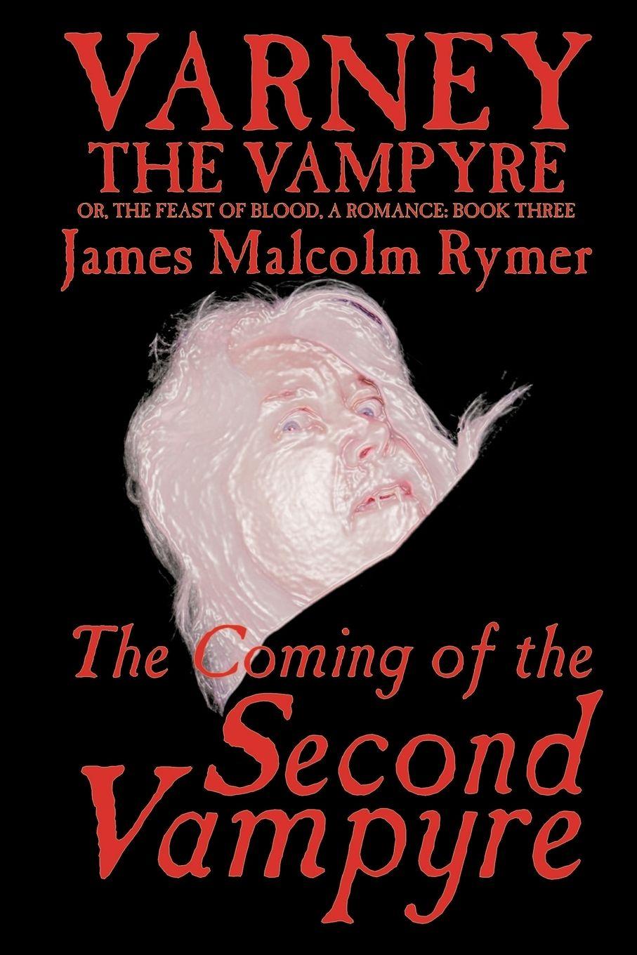 Vorderes Coverbild The Coming of the Second Vampyre by James Malcolm Rymer, Fiction, Horror, Occult & Supernatural