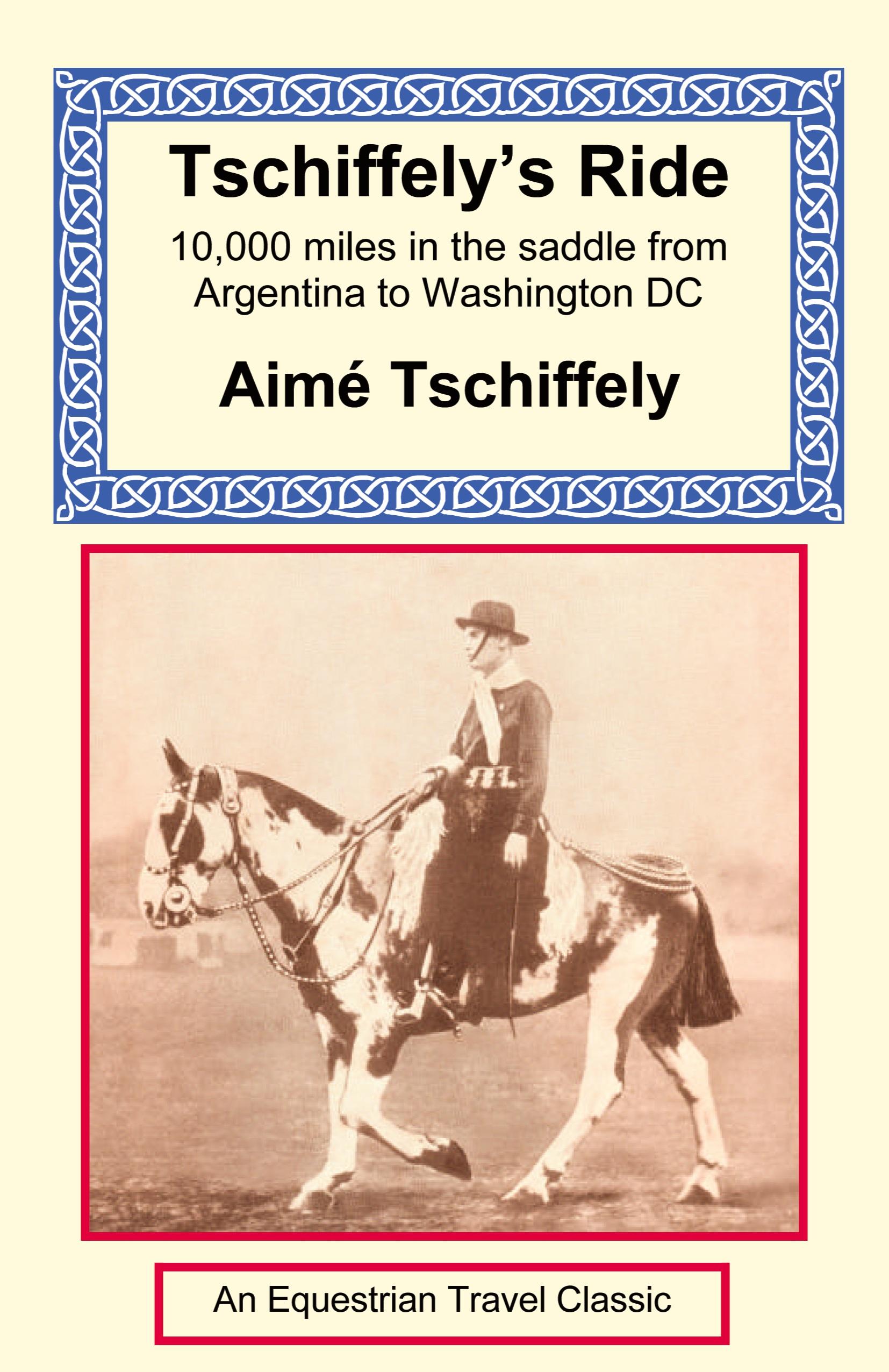 Vorderes Coverbild Tschiffely's Ride