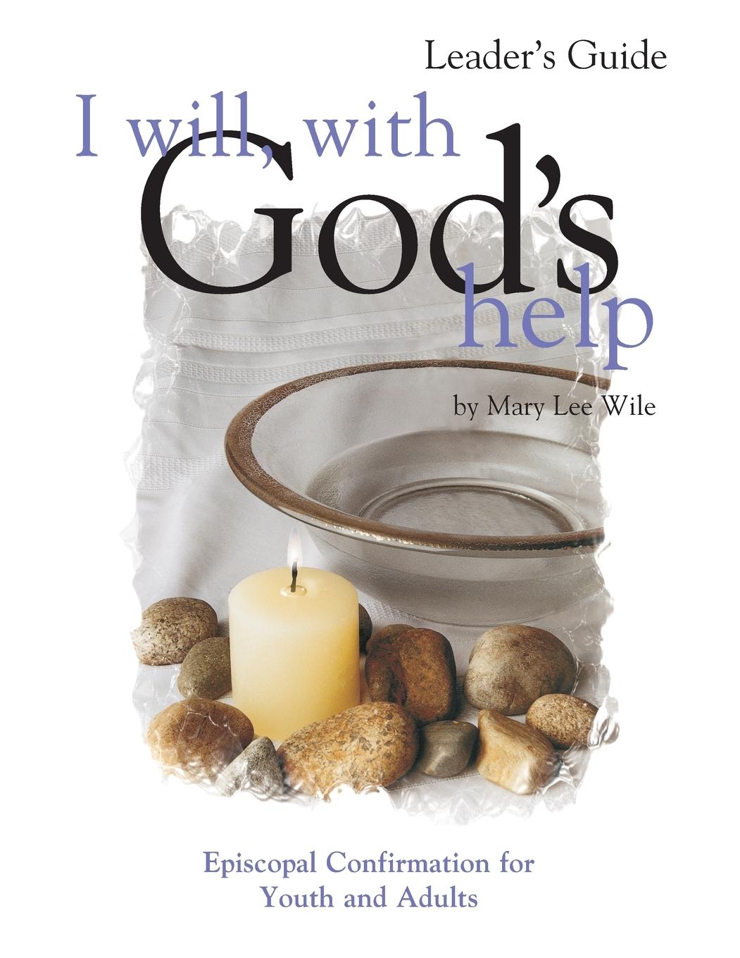 Vorderes Coverbild I Will, with God's Help Leader's Guide