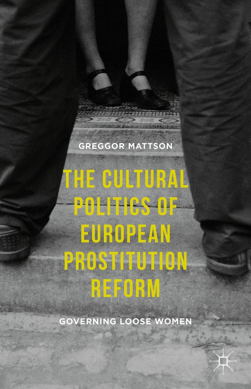 Vorderes Coverbild The Cultural Politics of European Prostitution Reform