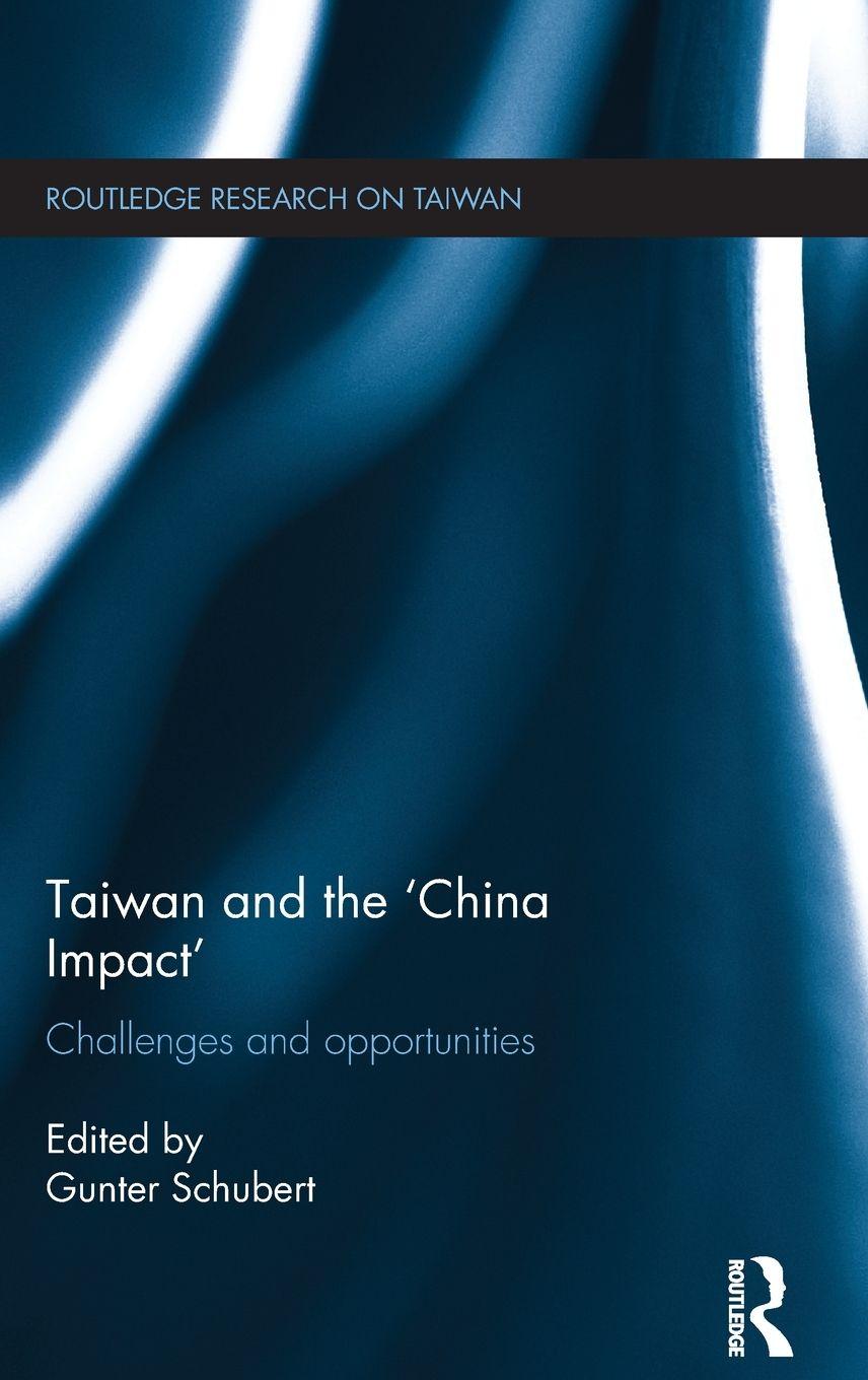 Vorderes Coverbild Taiwan and The 'China Impact'