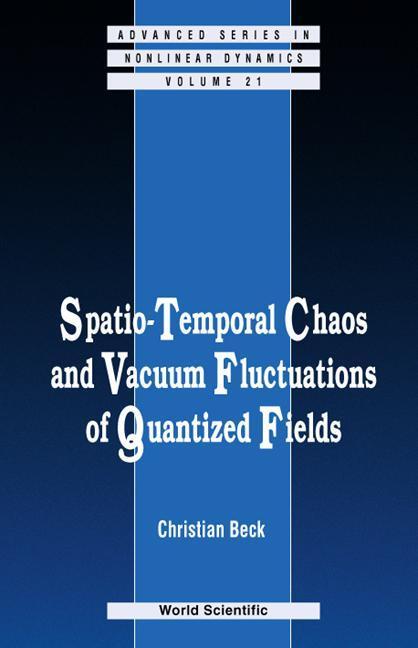 Vorderes Coverbild Spatio-Temporal Chaos & Vacuum Fluctuations of Quantized Fields