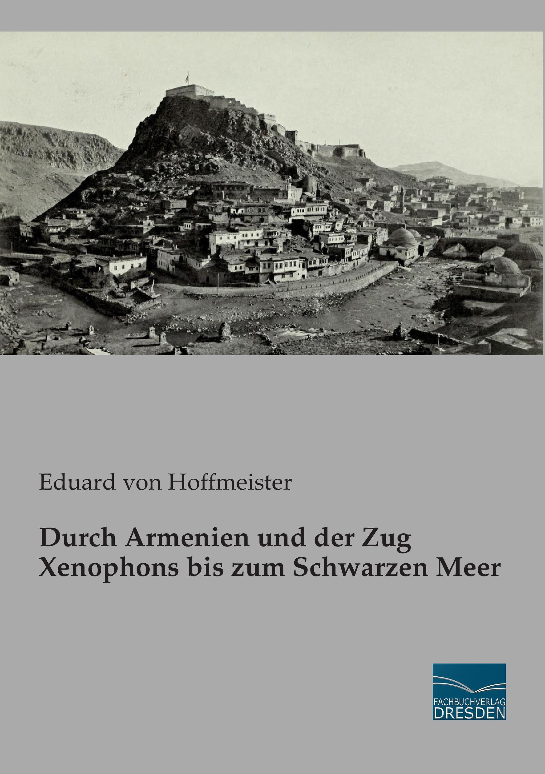 Vorderes Coverbild Durch Armenien und der Zug Xenophons bis zum Schwarzen Meer