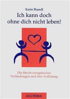 Vorderes Coverbild Ich kann doch ohne dich nicht leben!