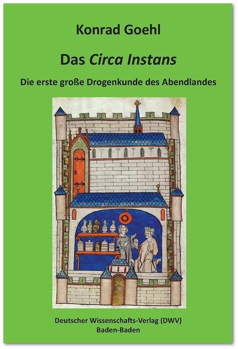 Vorderes Coverbild Das 'Circa Instans'. Die erste große Drogenkunde des Abendlandes