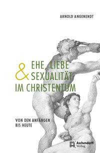 Vorderes Coverbild Ehe, Liebe und Sexualität im Christentum