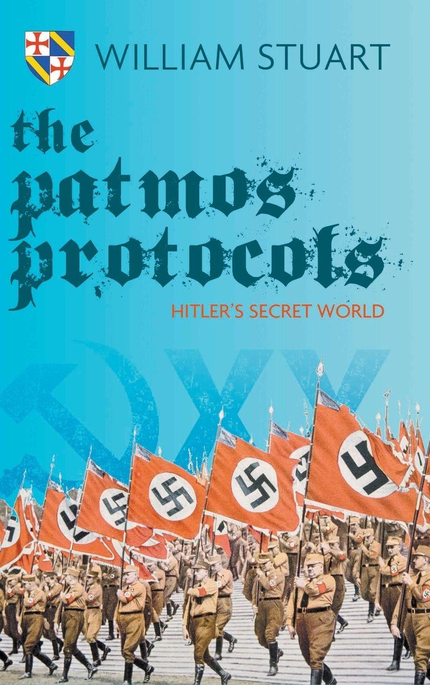Vorderes Coverbild The Patmos Protocol; Hitler's Secret World