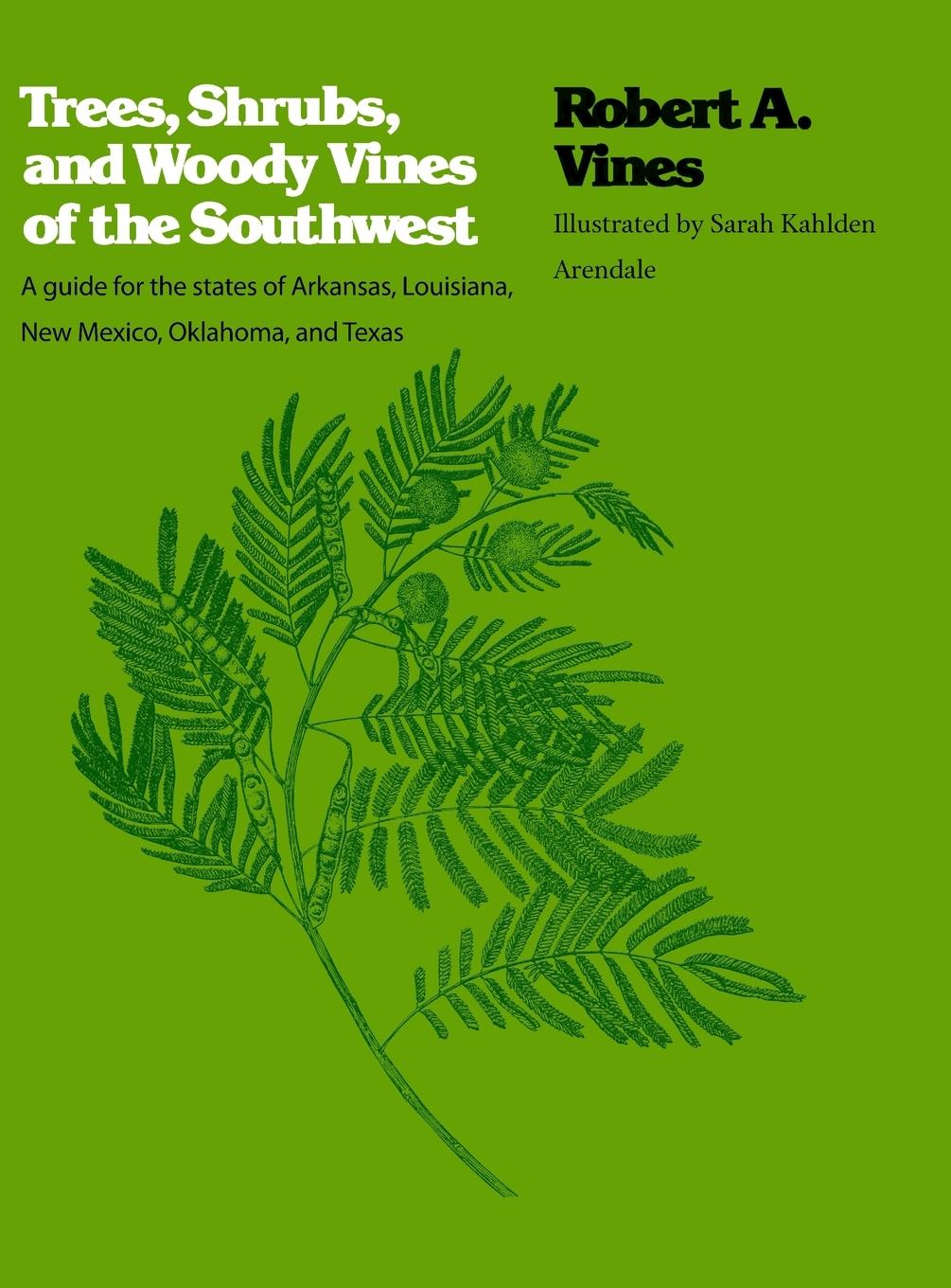 Vorderes Coverbild Trees, Shrubs, and Woody Vines of the Southwest