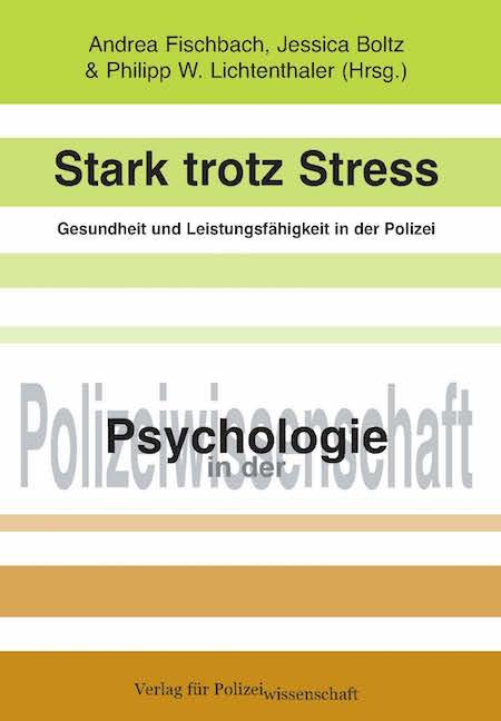 Vorderes Coverbild Stark trotz Stress - Gesundheit und Leistungsfähigkeit in der Polizei