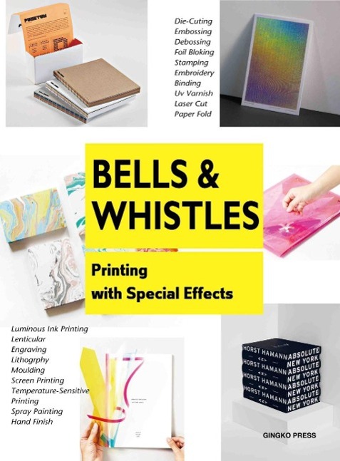 Vorderes Coverbild Bells and Whistles: Printing with Special Effects
