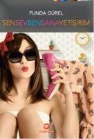 Vorderes Coverbild Sen Sev Ben Sana Yetisirim