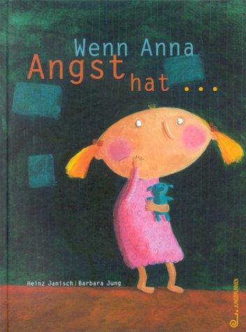 Vorderes Coverbild Wenn Anna Angst hat...
