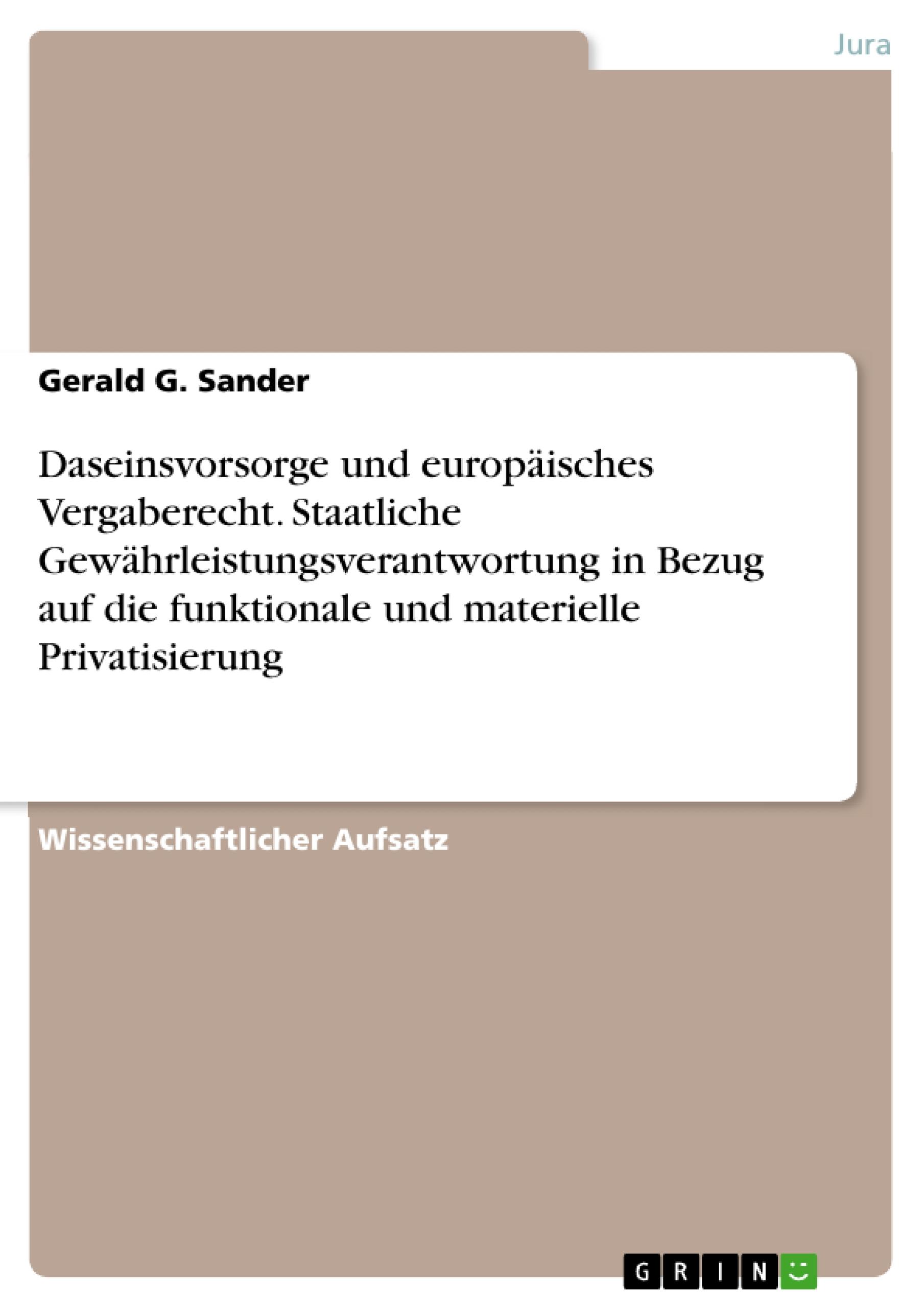 Vorderes Coverbild Daseinsvorsorge und europäisches Vergaberecht. Staatliche Gewährleistungsverantwortung in Bezug auf die funktionale und materielle Privatisierung