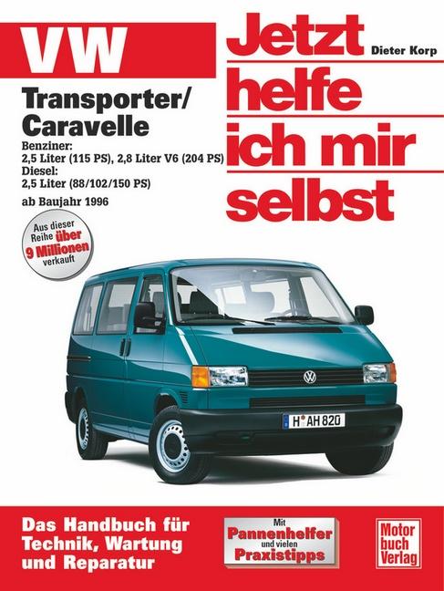 Vorderes Coverbild VW Transporter T4/ Caravelle ab Baujahr 1996. Jetzt helfe ich mir selbst