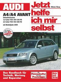 Vorderes Coverbild Audi A4/A4 Avant Diesel ab Modelljahr 2000. Jetzt helfe ich mir selbst