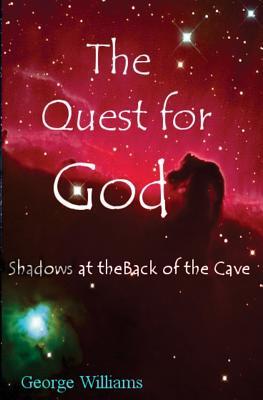 Vorderes Coverbild The Quest for God: Shadows at the Back of the Cave