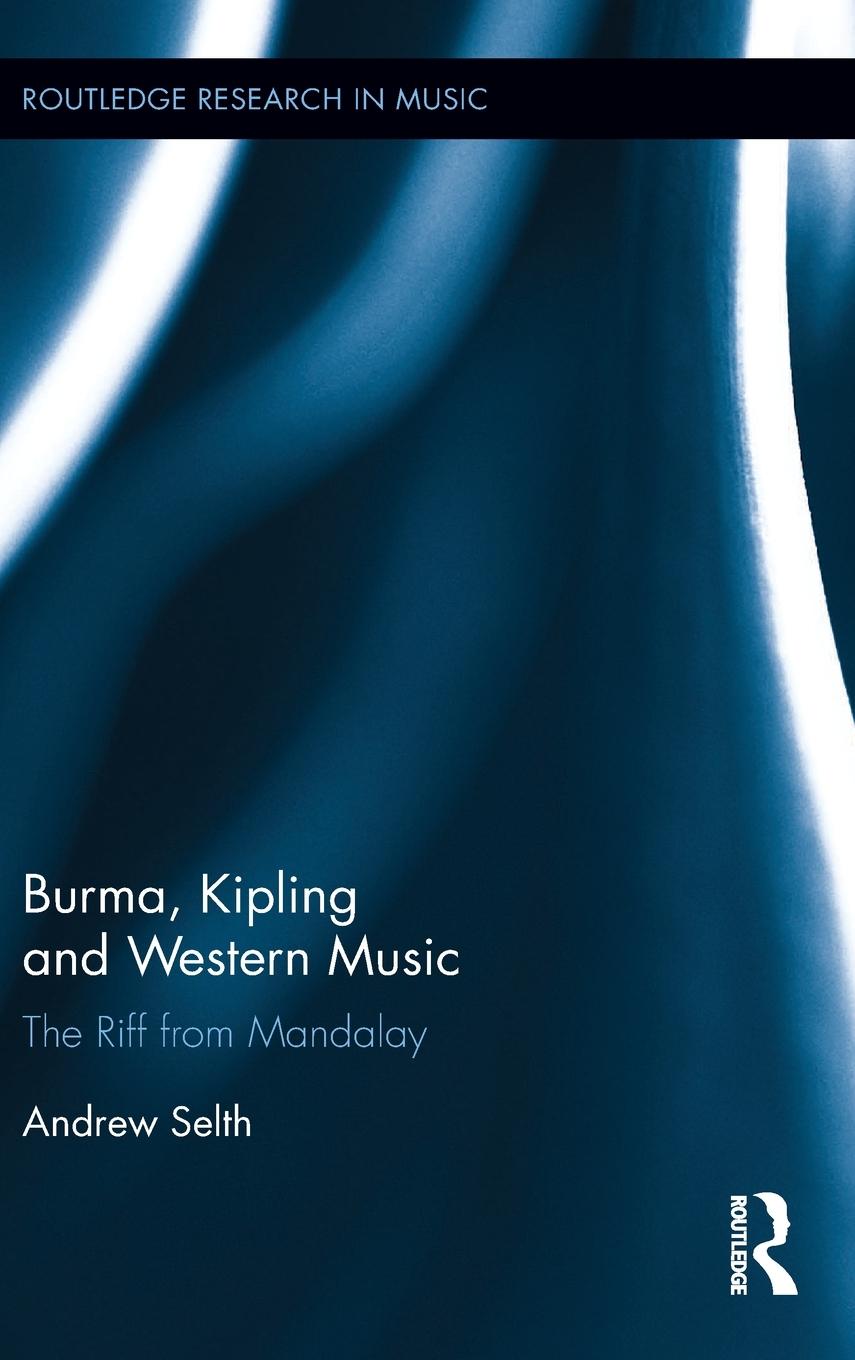 Vorderes Coverbild Burma, Kipling and Western Music