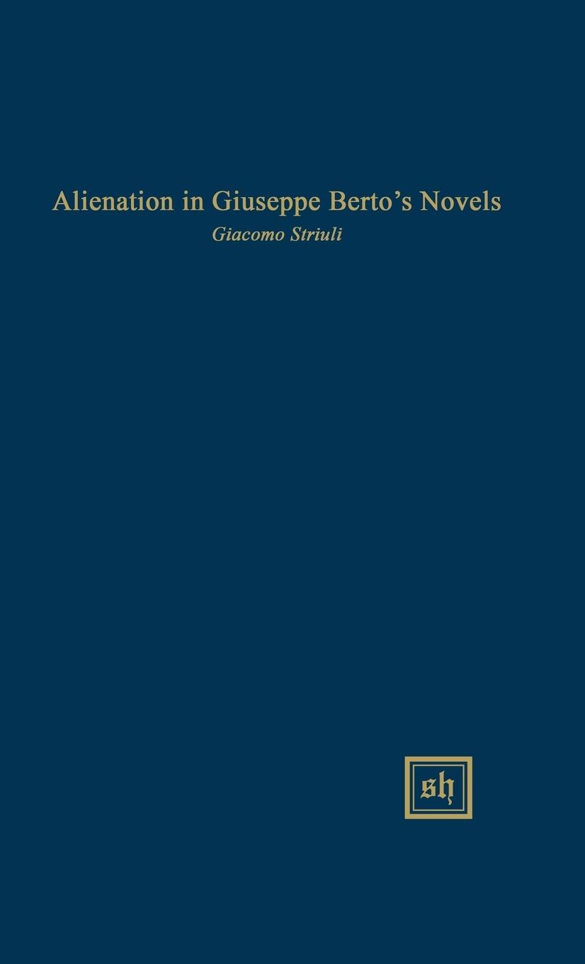 Vorderes Coverbild Alienation in Giuseppe Berto's Novels