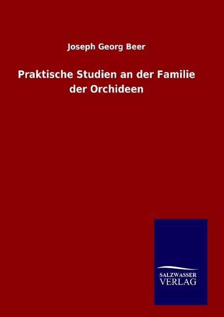 Vorderes Coverbild Praktische Studien an der Familie der Orchideen