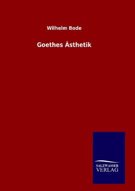 Vorderes Coverbild Goethes Ästhetik