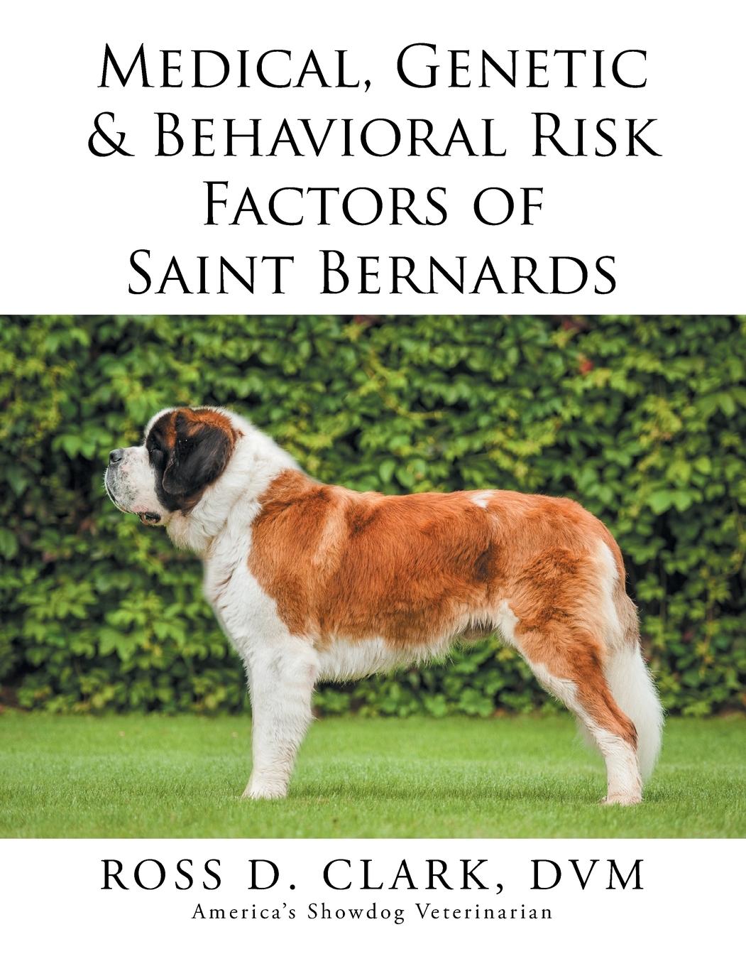 Vorderes Coverbild Medical, Genetic & Behavioral Risk Factors of Saint Bernards