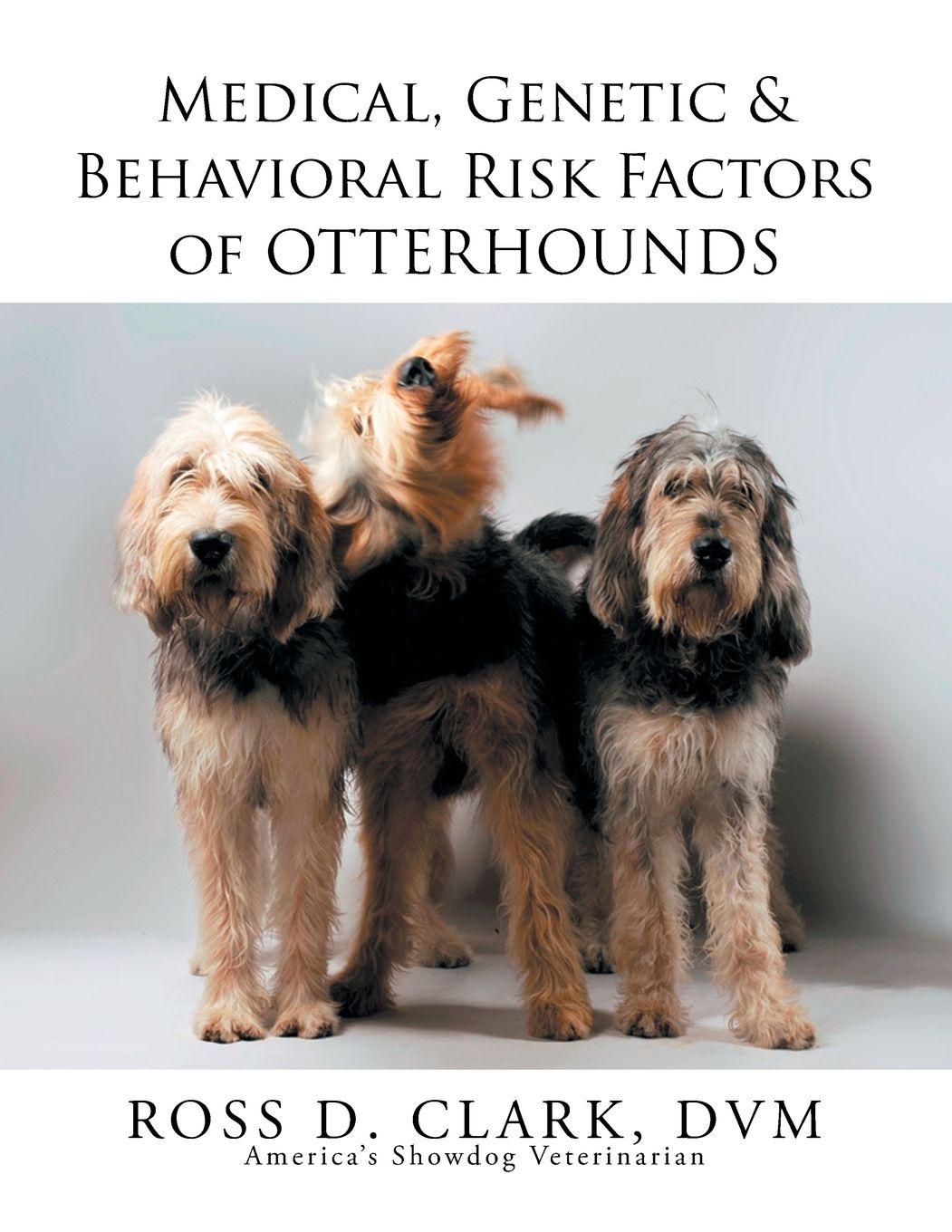Vorderes Coverbild Medical, Genetic & Behavioral Risk Factors of Otterhounds