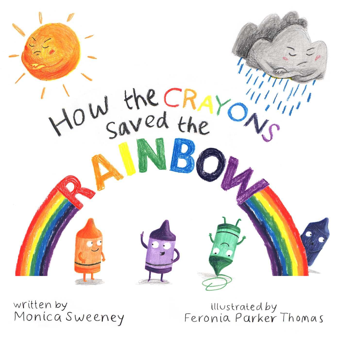 Vorderes Coverbild How the Crayons Saved the Rainbow