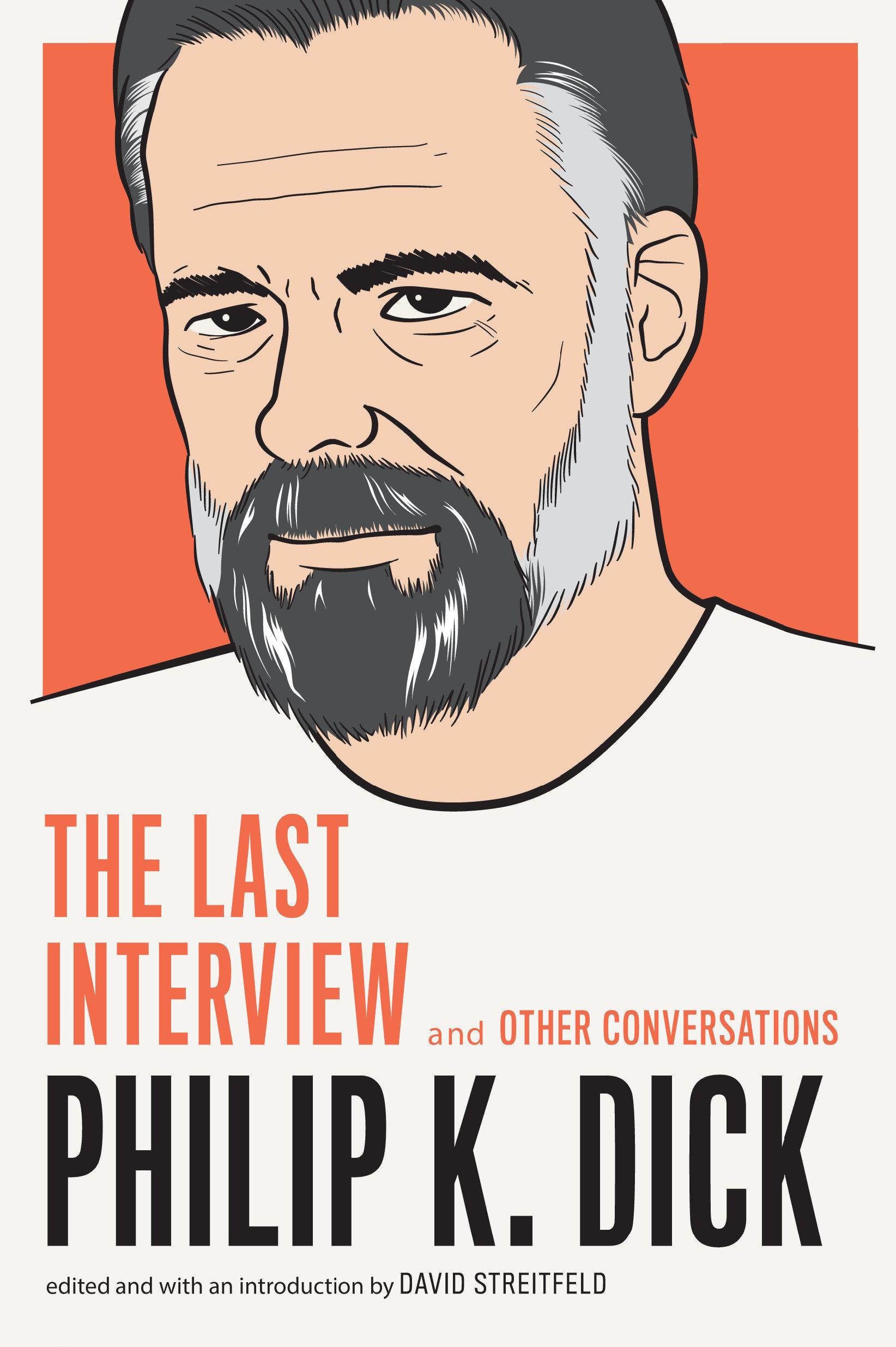 Vorderes Coverbild Philip K. Dick: The Last Interview