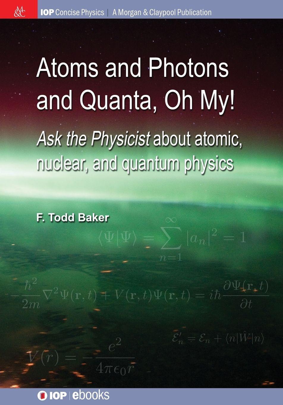 Vorderes Coverbild Atoms and Photons and Quanta, Oh My!