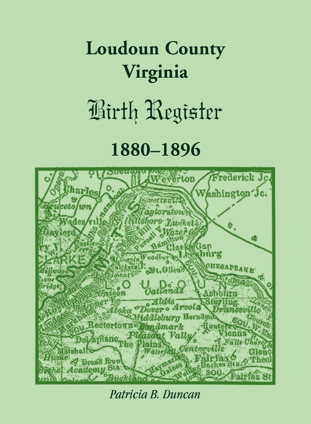 Vorderes Coverbild Loudoun County, Virginia Birth Register 1880-1896
