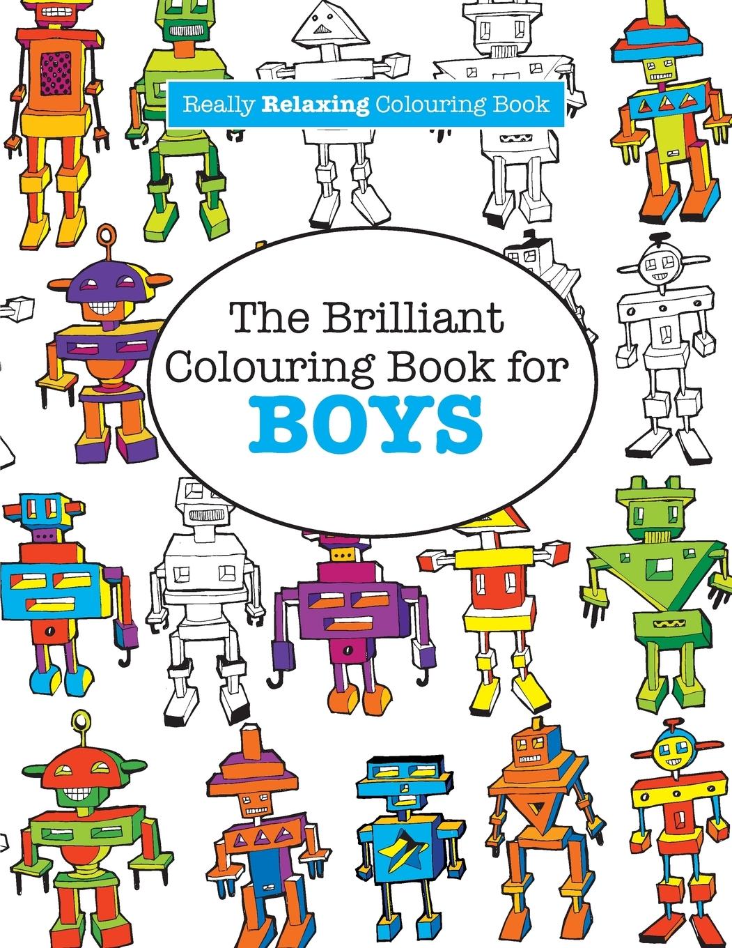 Vorderes Coverbild The Brilliant Colouring Book for BOYS  (A Really RELAXING Colouring Book)