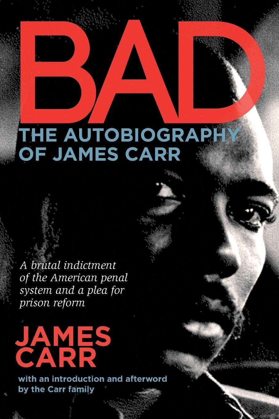 Vorderes Coverbild Bad: The Autobiography of James Carr